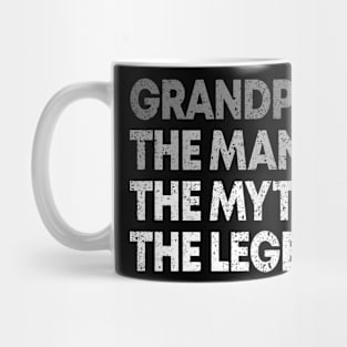 Grandpa The Man The Myth The Legend Mug